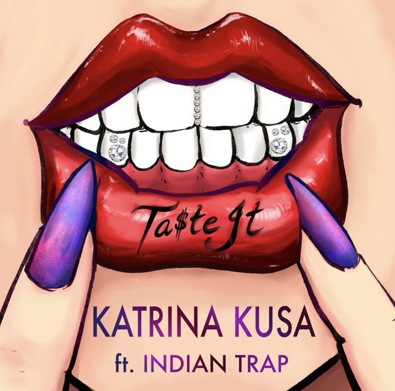RAP TRAP PREMIERES: ‘Indian Trap’ produces new exotic mysterious and heavenly Trap single ‘Ta$te It’ from American author, actress, songwriter and singer ‘Katrina Kusa’