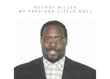 The new single ‘My Precious Little Doll’ from ‘Rodney Miller’ with it’s sleek and soulful sheen is on the playlist now.