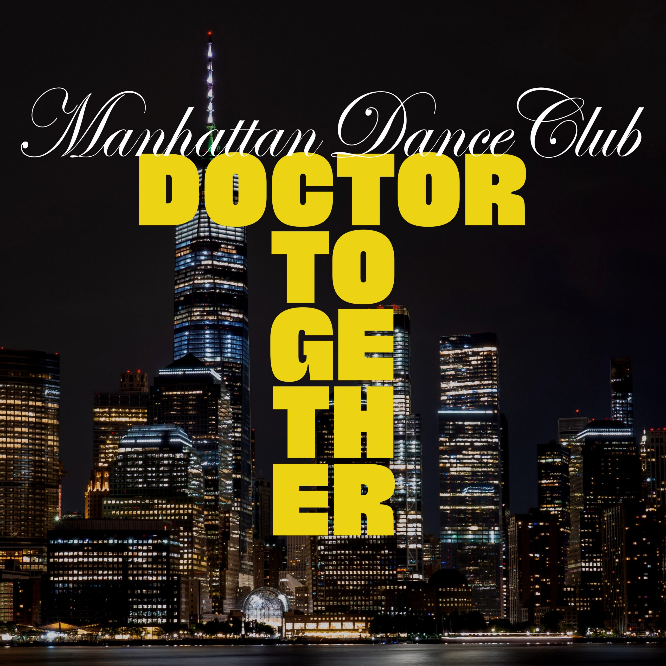 The new single ‘Manhattan Dance Club’ from ‘Doctor Together’ with it’s hands in the air dance production is on the playlist now.
