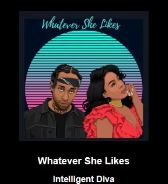 Whatever She Likes ft Ty Dolla Sign” by Intelligent Diva: A Charismatic Pop-Hop Anthem on the Playlist
