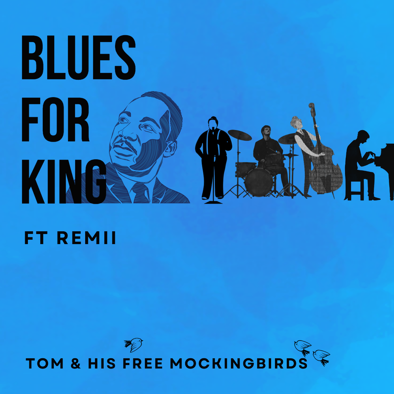 Tom & His Free Mockingbirds: Merging Blues and Folk Rocks in ‘Blues for King’